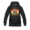 Danger No Filter Women's Premium Hoodie - Mr.SWAGBEAST