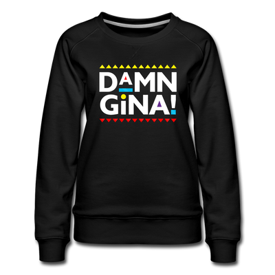 Damn Gina! Funny Martin Women’s Premium Sweatshirt - Mr.SWAGBEAST