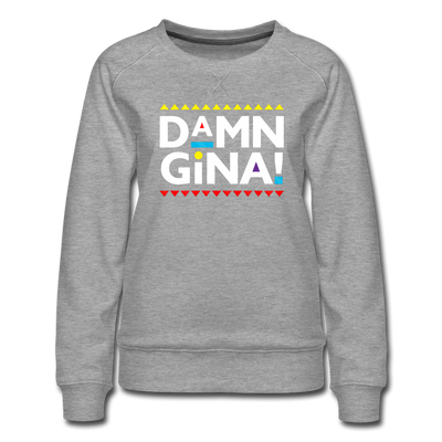 Damn Gina! Funny Martin Women’s Premium Sweatshirt - Mr.SWAGBEAST