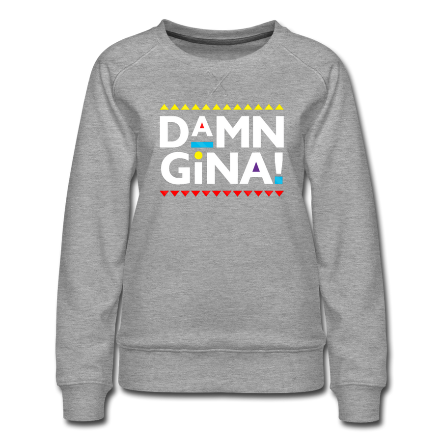 Damn Gina! Funny Martin Women’s Premium Sweatshirt - Mr.SWAGBEAST