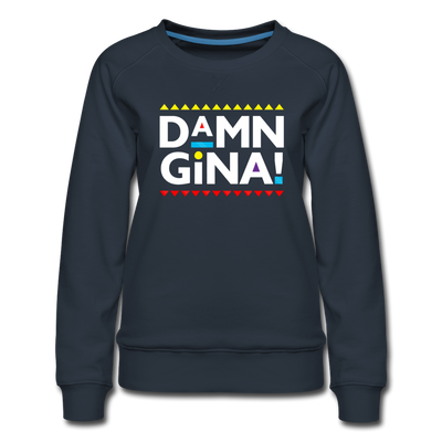 Damn Gina! Funny Martin Women’s Premium Sweatshirt - Mr.SWAGBEAST