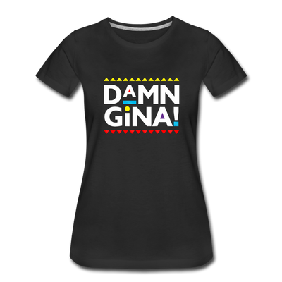 Damn Gina Funny Martin Women’s Premium T-shirt - Mr.SWAGBEAST