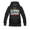 Damn Gina! Funny Martin Women’s Premium Hoodie - Mr.SWAGBEAST