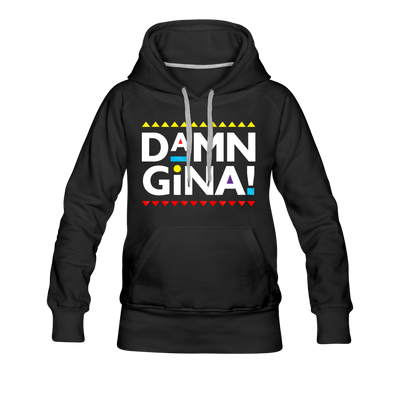 Damn Gina! Funny Martin Women’s Premium Hoodie - Mr.SWAGBEAST
