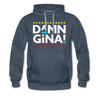 Damn Gina! Funny Martin Men’s/ Unisex Premium Hoodie - Mr.SWAGBEAST