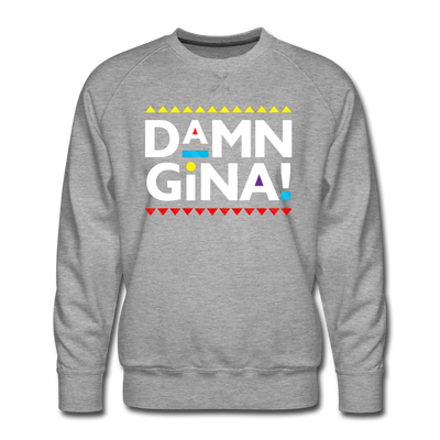 Damn Gina! Funny Martin Men’s Premium Sweatshirt - Mr.SWAGBEAST