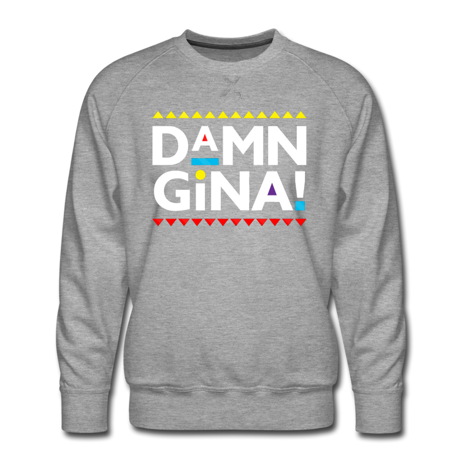 Damn Gina! Funny Martin Men’s Premium Sweatshirt - Mr.SWAGBEAST