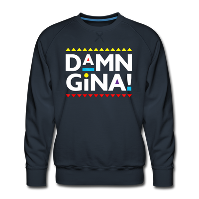 Damn Gina! Funny Martin Men’s Premium Sweatshirt - Mr.SWAGBEAST