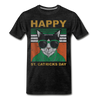 Happy Catrick's Day St. Patrick's Day Men/Unisex Premium T-shirt - Mr.SWAGBEAST