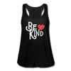 Be Kind Anti-Bullying Women's Flowy Tank Top - Mr.SWAGBEAST