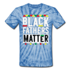 Black Fathers Matter Father's Day Men/Unisex Premium Adult Tie Dye T-Shirt - Mr.SWAGBEAST