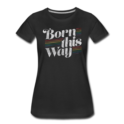 LGBTQ Born This Way Women's Premium T-shirt - Mr.SWAGBEAST