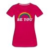 Be You LGBTQ Pride Rainbow Women’s Premium Adult T-Shirt - Mr.SWAGBEAST