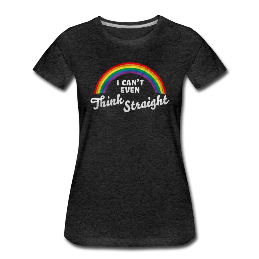 I Can't Even Think Straight LGBTQ Pride Rainbow Women’s Premium T-Shirt - Mr.SWAGBEAST