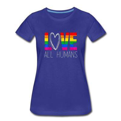 Love All Humans LGBTQ Pride Rainbow Women’s Premium Adult T-Shirt - Mr.SWAGBEAST